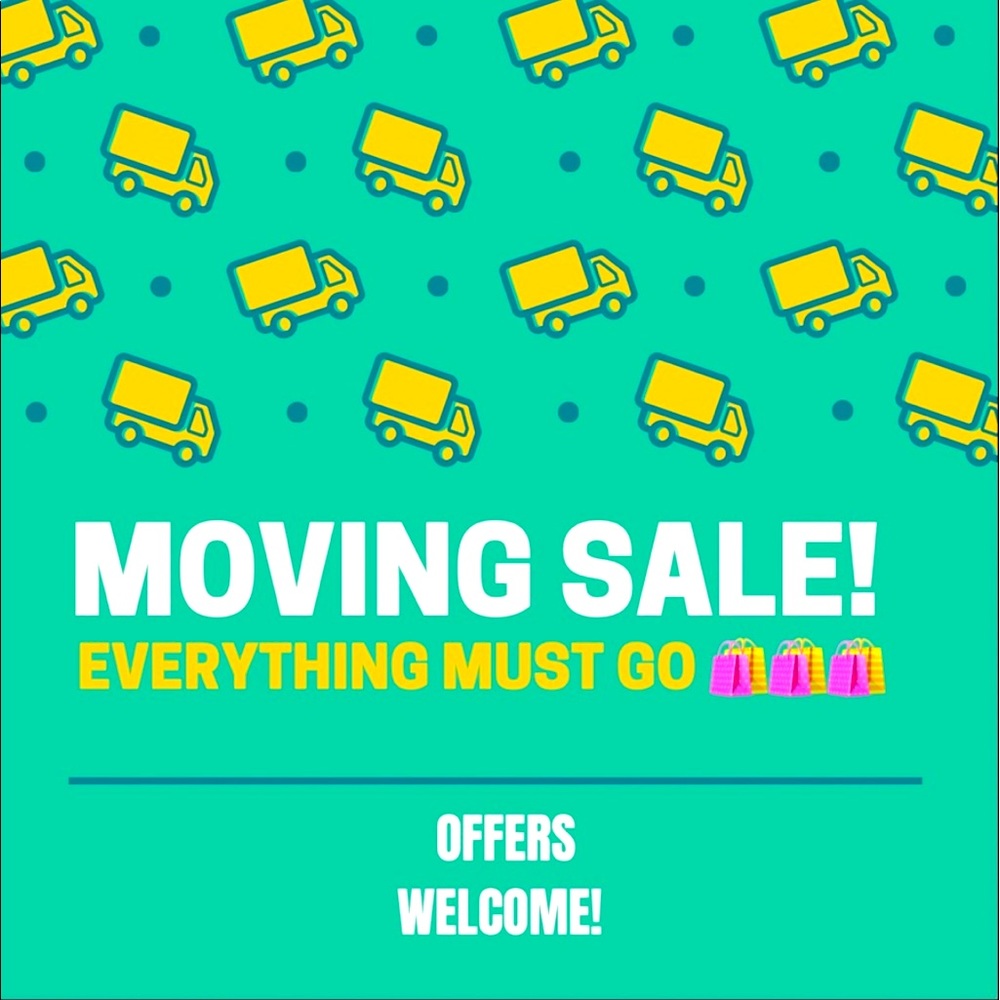 Moving Sale . . . Offers Welcome!!!